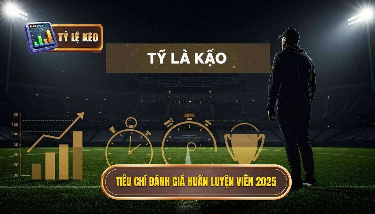 Top Huấn Luyện Viên Thành Công Nhất 2025: Phân Tích Chuyên Sâu Và Dự Đoán Đầy Bất Ngờ 1 Những Tiêu Chí Đánh Giá Sự Thành Công Của Huấn Luyện Viên Năm 2025